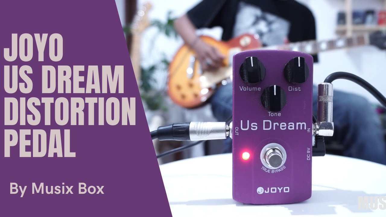 REVIEW JOYO US DREAM JF-34 DISTORTION PEDAL - MUSIX BOX DEMO