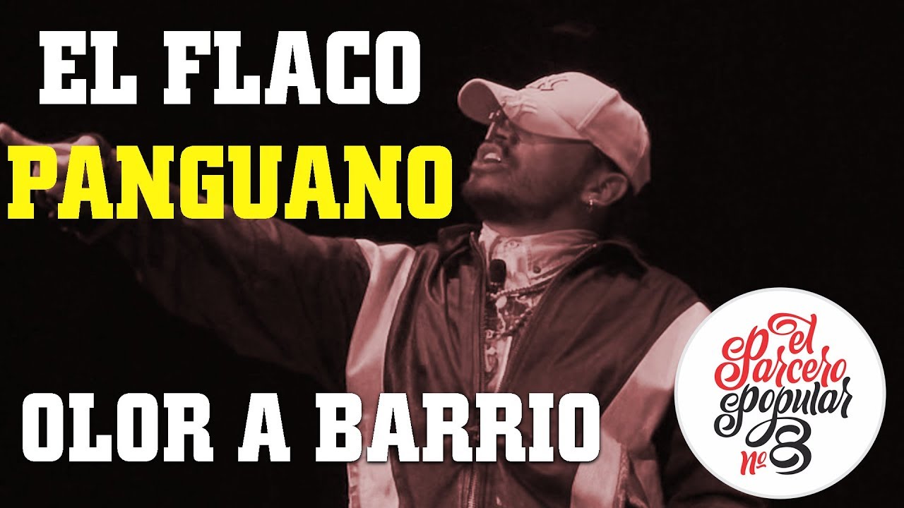 EL FLACO PANGUANO - El Parcero Del Popular # 8 - Olor A Barrio DVD