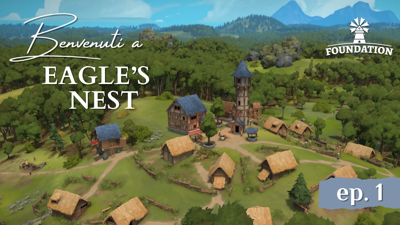 Il villaggio di Eagle's Nest | Foundation - Eagle's Nest | ep. 1