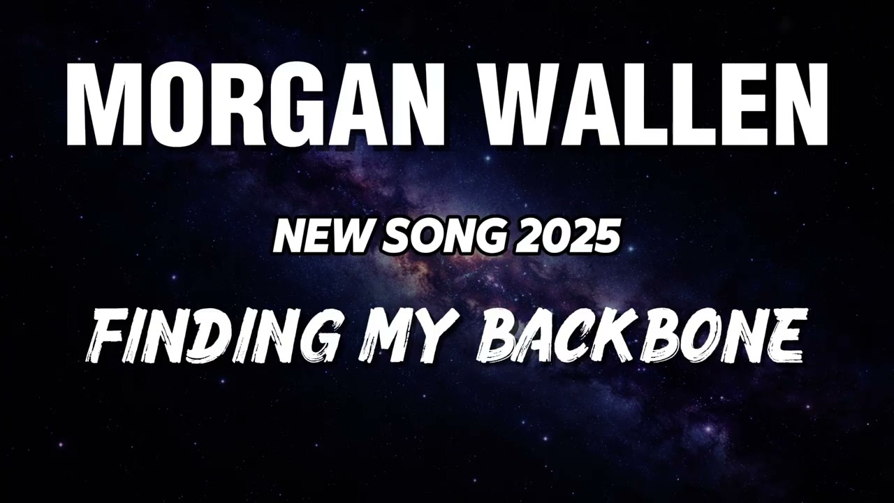 Morgan Wallen - Finding My Backbone (NEW SONG 2025) - Cover Remix | Country Music, Country (LYRICS)