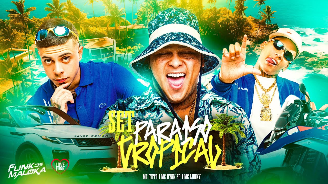 SET PARAÍSO TROPICAL - MC Tuto, MC Luuky, MC Ryan SP, MC Paiva, Gabb MC e Boladin 211