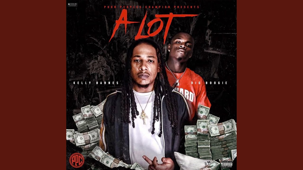 A Lot (feat. Big Boogie)