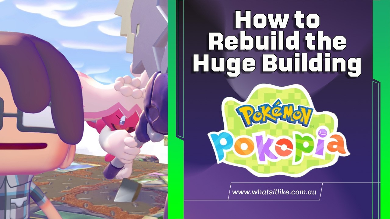 Как восстановить огромное здание в Pok&eacute;mon Pokopia