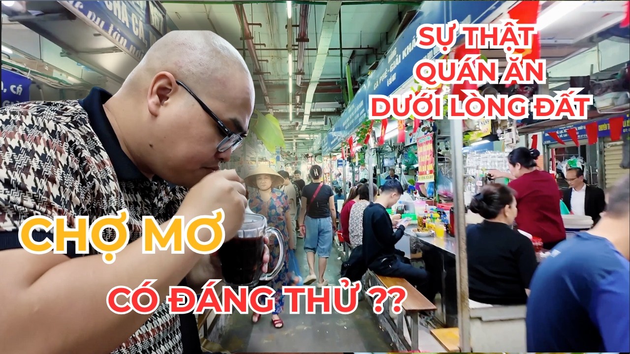 Ẩn Mình Dưới Tầng Hầm Chợ Mơ – Thiên Đường Ẩm Thực Giá Sinh Viên?