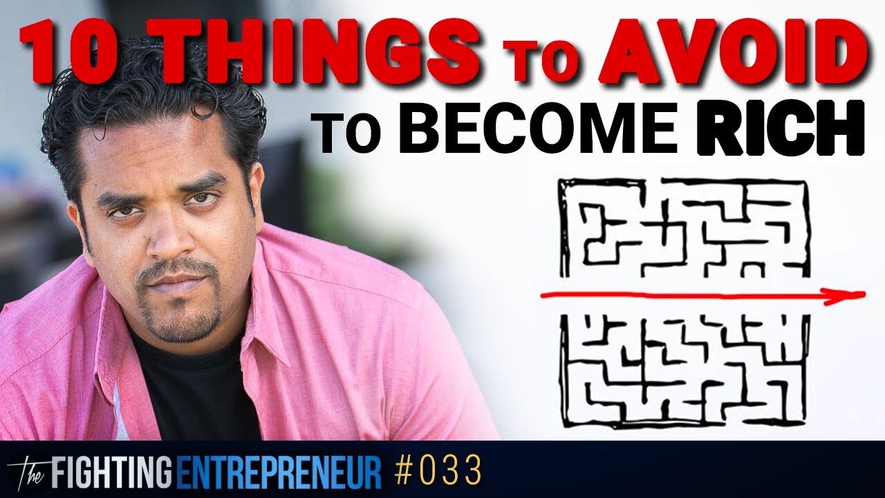 10 Things To Avoid To Become Rich