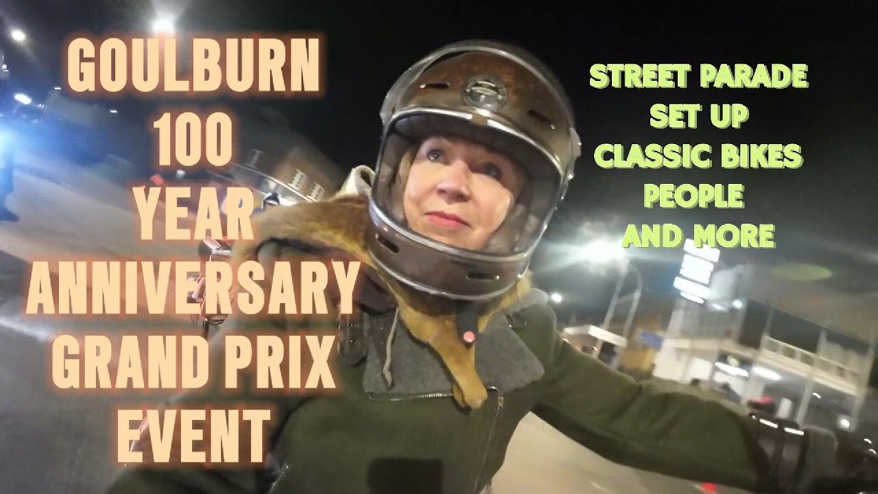 2024 SEASON : GOULBURN 100 YEAR GRAND PRIX EVENT (FEMALE MOTORBIKE ADVENTURE )
