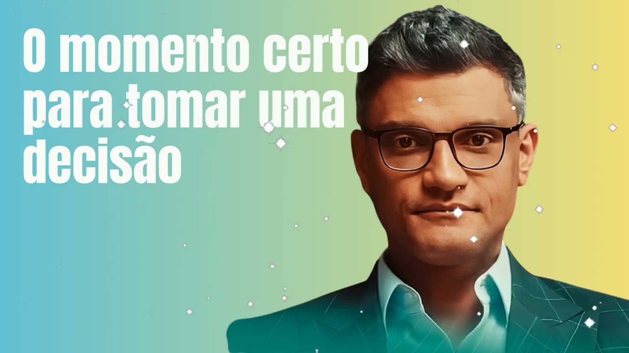 O momento certo para tomar uma decisão - Tiago Brunet