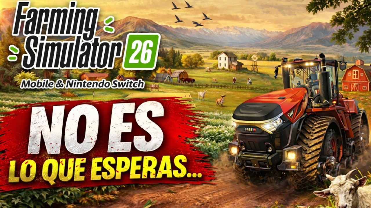 FS26 NO es lo que esperabas&hellip; (la verdad de Farming Simulator 26)