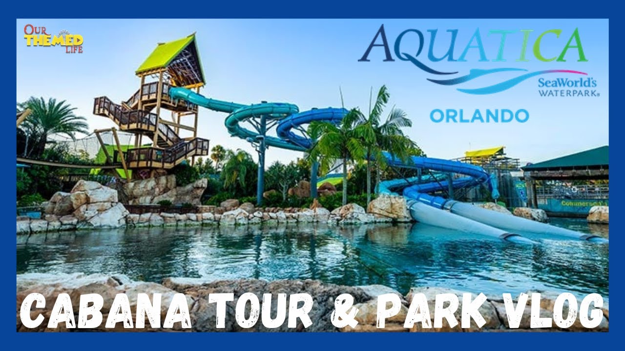 Aquatica Orlando 2024 | Seaworld's Waterpark | Cabana Tour & Park Vlog | Awesome Waterslides & More!