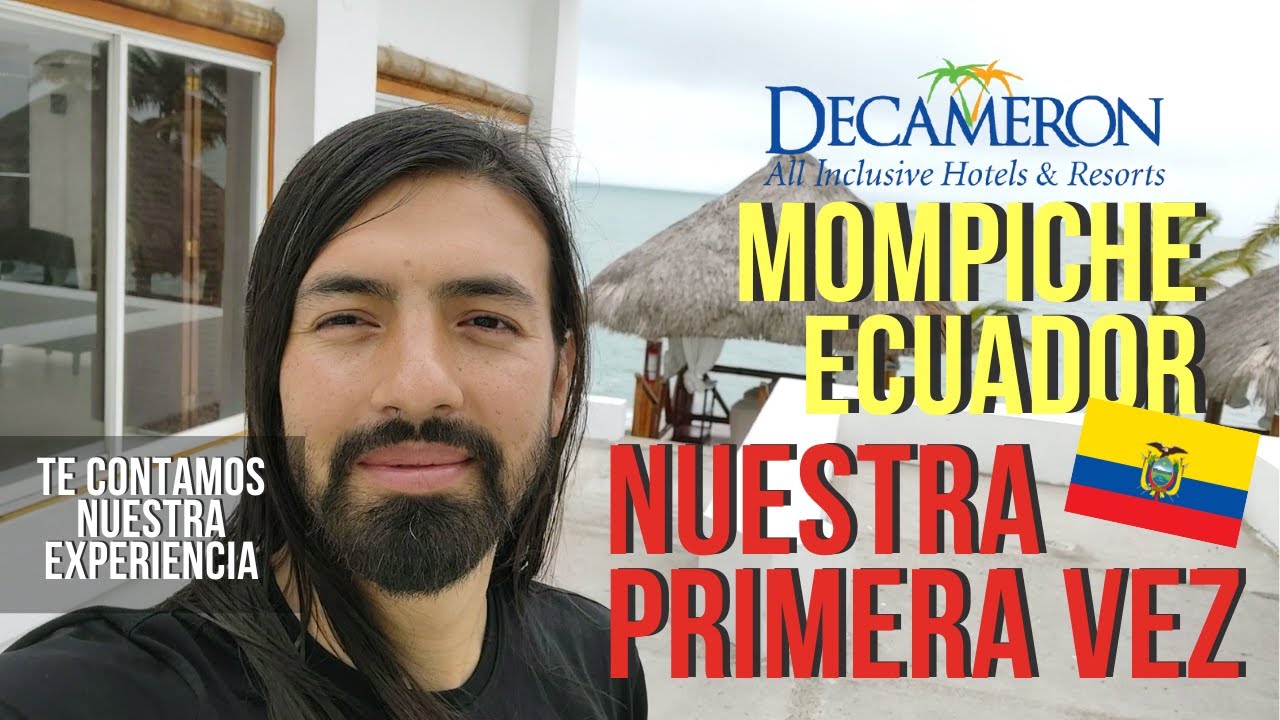 🌴DESCUBRE COMO ES EL HOTEL DECAMERON EN MOMPICHE ECUADOR | 🇪🇨 🏖️