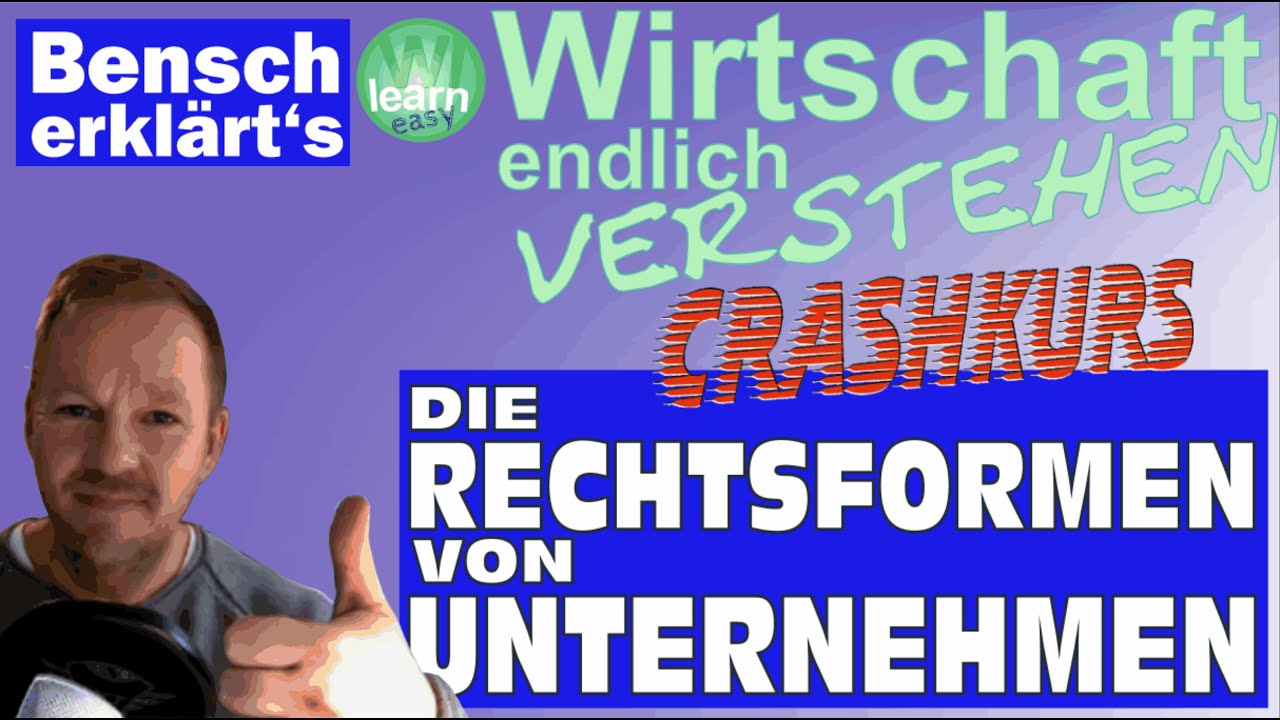 Crashkurs zu den Rechtsformen von Unternehmen