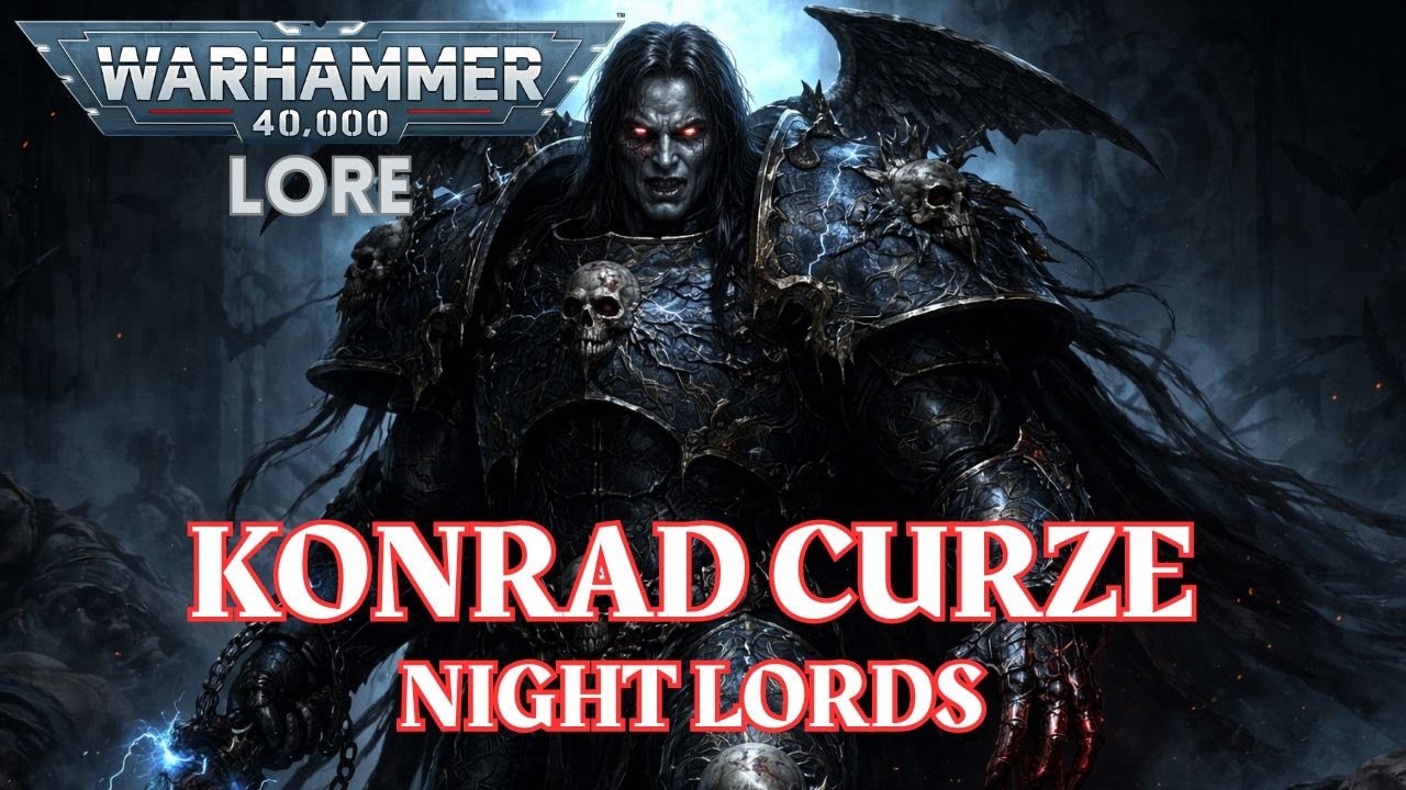 KONRAD CURZE: The Night Haunter's Tragic Fall into Madness | 40K Lore