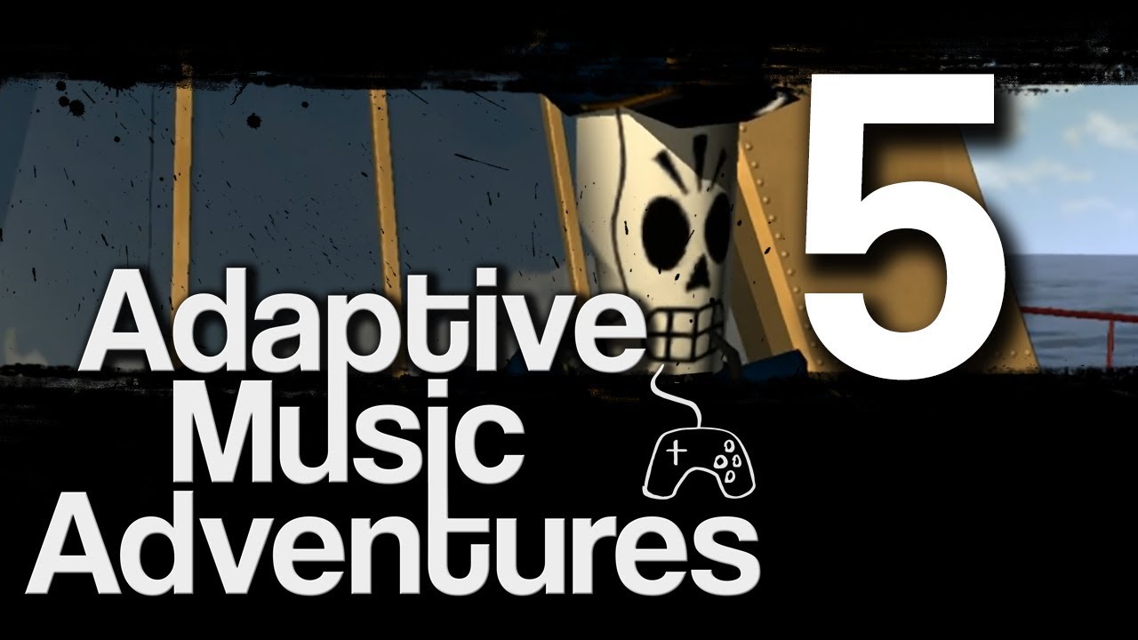 #5 Horizontal Techniques Part 1 - Adaptive Music Adventures