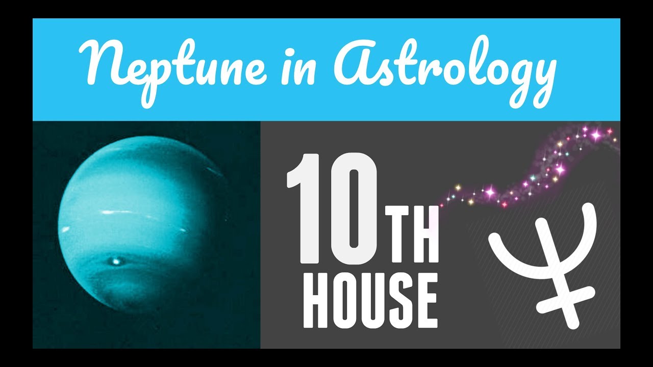 🔵 Neptune In The 10th House | Astrology with Maya