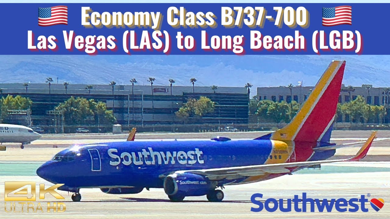Southwest Airlines |  B737-700 | Economy Class | Las Vegas (LAS) to Long Beach (LGB) | Trip Report