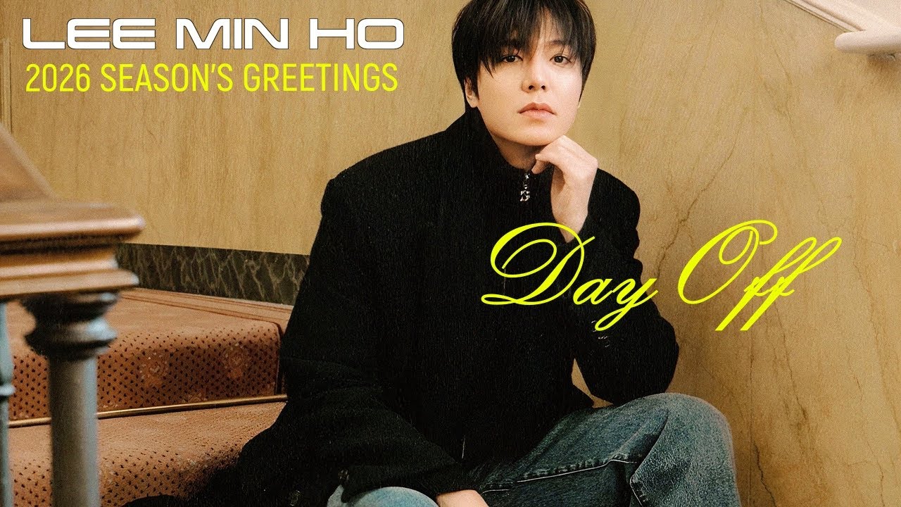 Lee Min Ho's Day Off / 2026 Season's Greetings