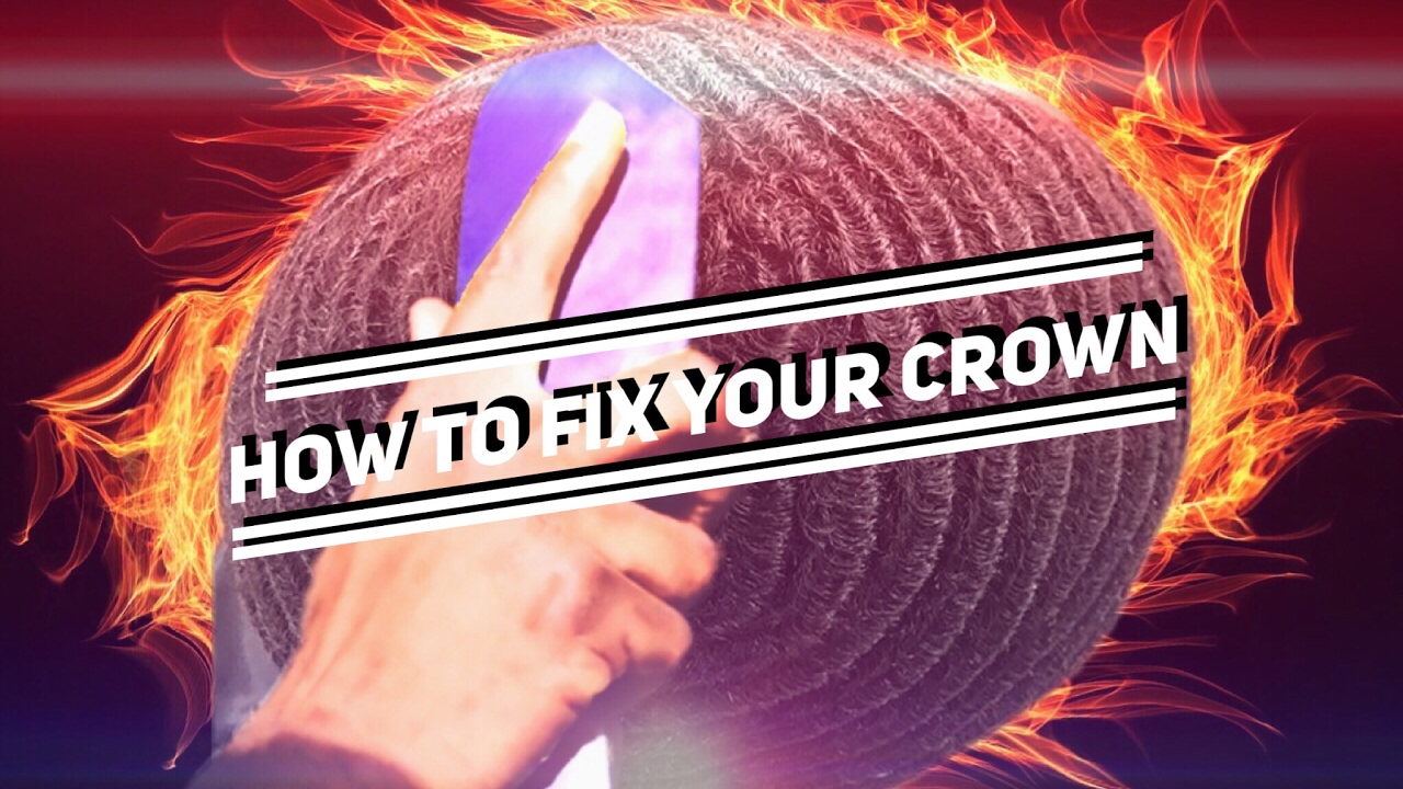 360 waves: HOW TO FIX YOUR CROWN
