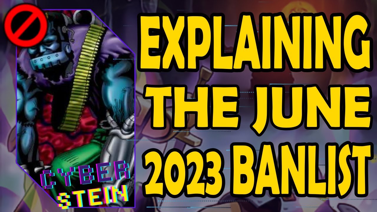 Explaining the June 5th 2023 Banlist