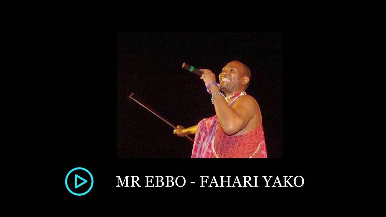 Mr Ebbo - Fahari yako (2002)
