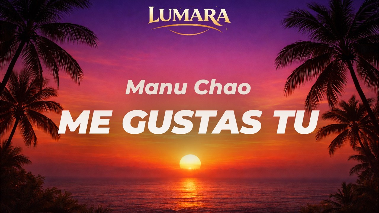 Me Gustas Tu - Manu Chao | Lumara Afro House Remix