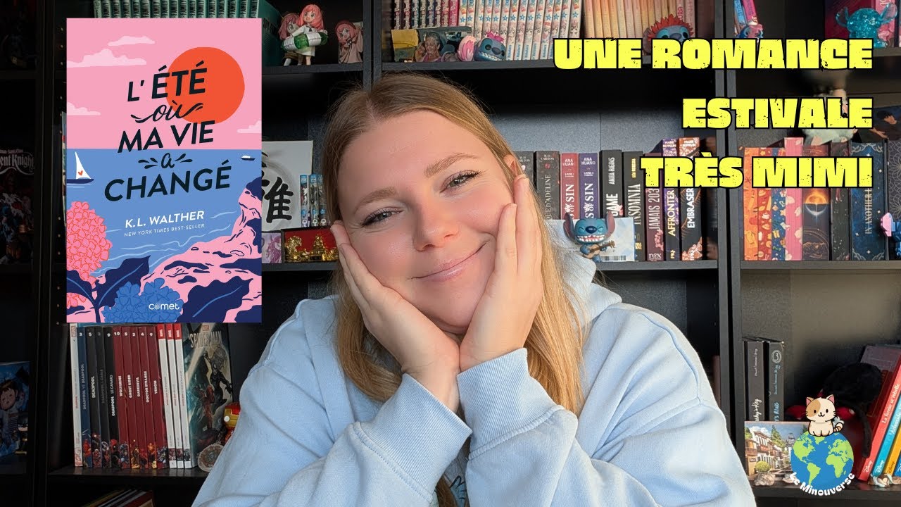 L'été où ma vie a changé - Revue livresque - Minouverse
