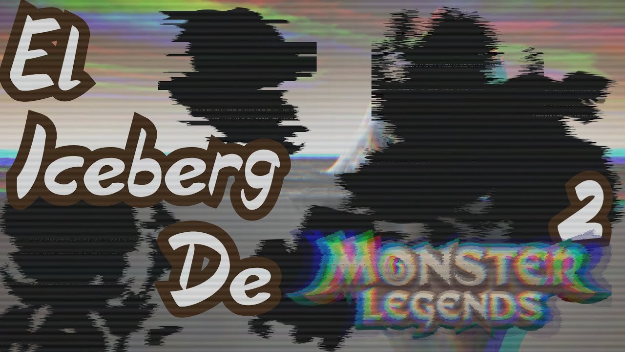 El ICEBERG De Monster Legends 2 🧊 - Monster Legends 🥀