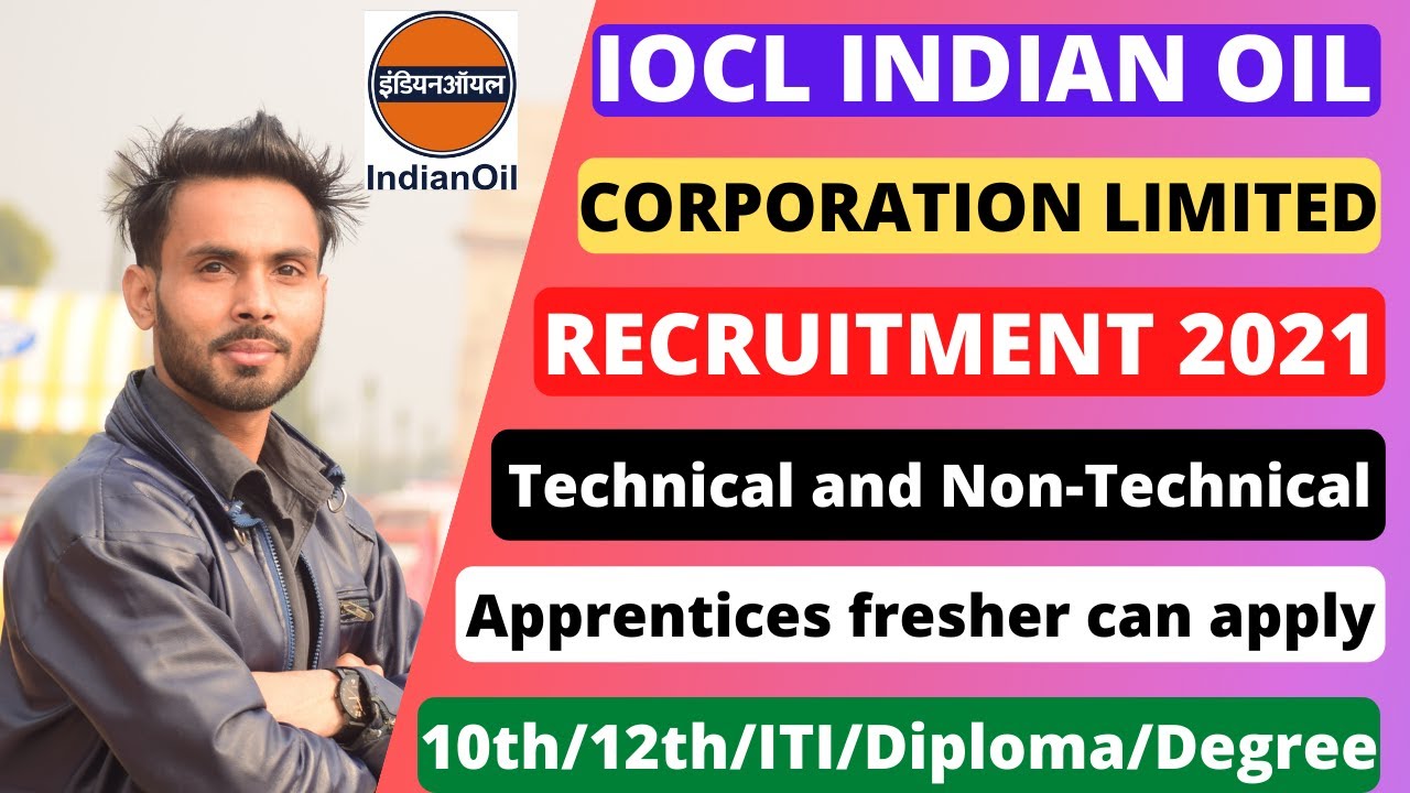 IOCL (INDIAN OIL CORPORATION LIMITED) recruitment 2021 | Technical and Non-Technical Apprentices