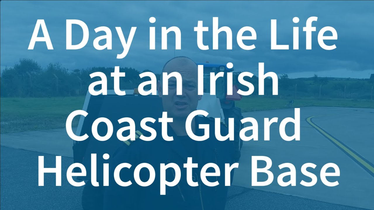 A Day in the Life at an Irish Coast Guard Helicopter Base
