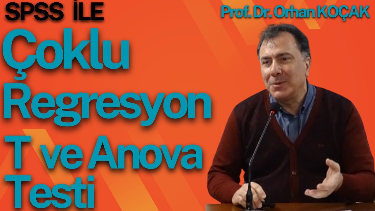Çoklu regresyon ve T-testi ve Anova Testi