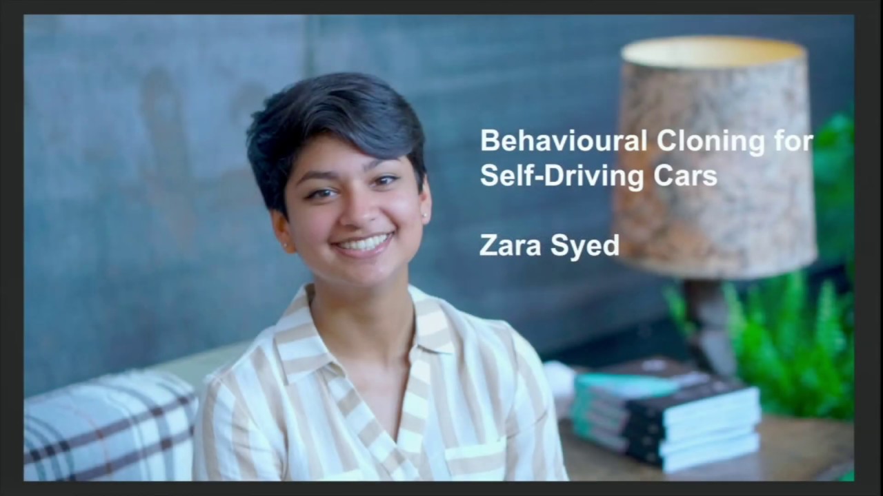Behavioural Cloning for Self-Driving Cars - Zara Syed - at #AIGeeks
