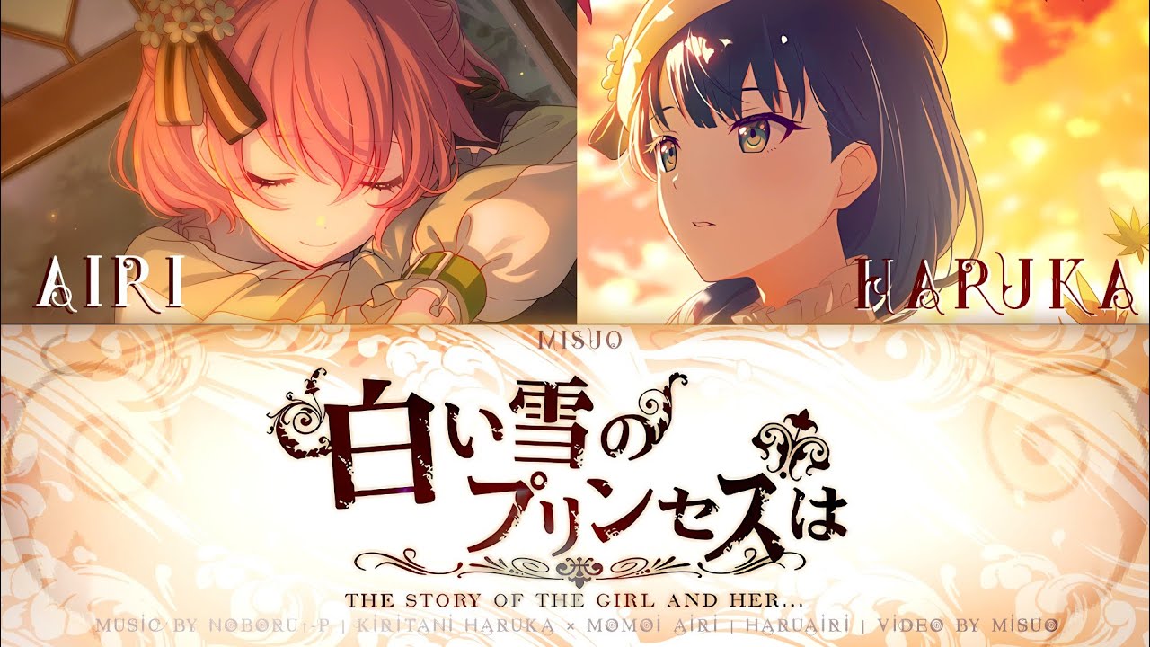 The Snow White Princess Is... | 白い雪のプリンセスは | Momoi Airi × Kiritani Haruka | HaruAiri mix