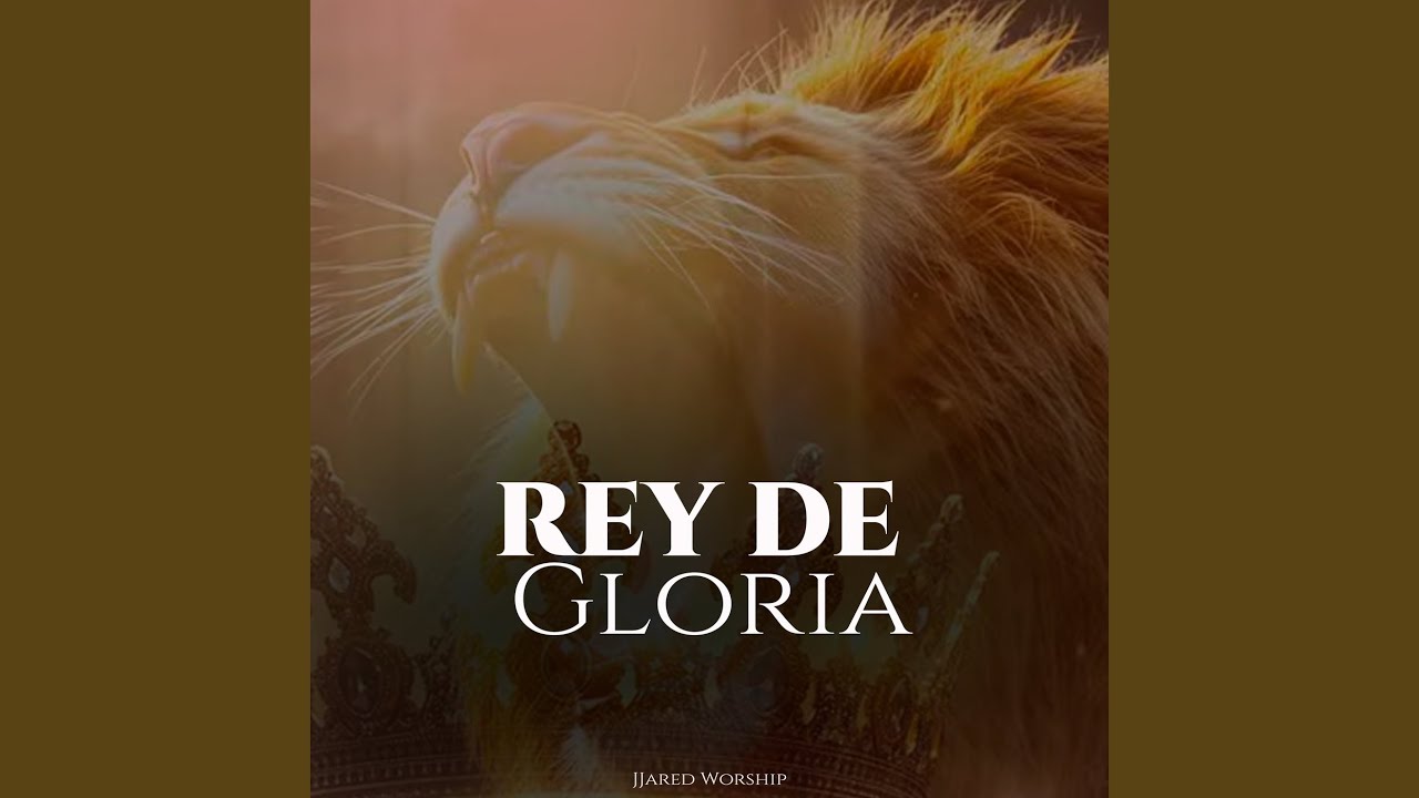 Rey De Gloria