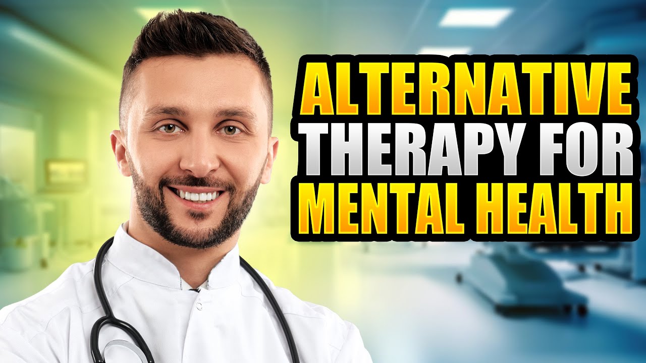 Alternative Mental Health Therapies: Do They Really Work?