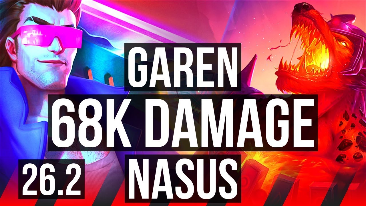 GAREN vs NASUS (TOP) | 68K damage, 5k gold comeback, Good KDA: 17/4/16 | NA Challenger | 26.2