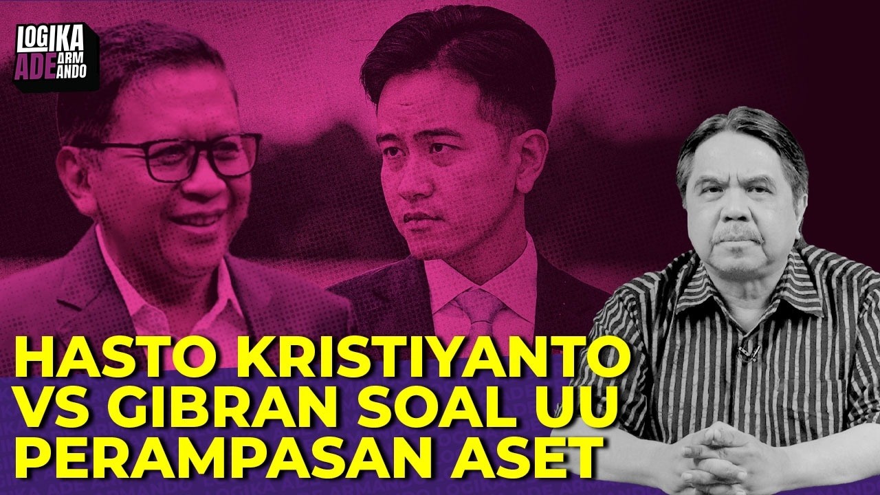 HASTO KRISTIYANTO VS GIBRAN SOAL UU PERAMPASAN ASET I Logika Ade Armando