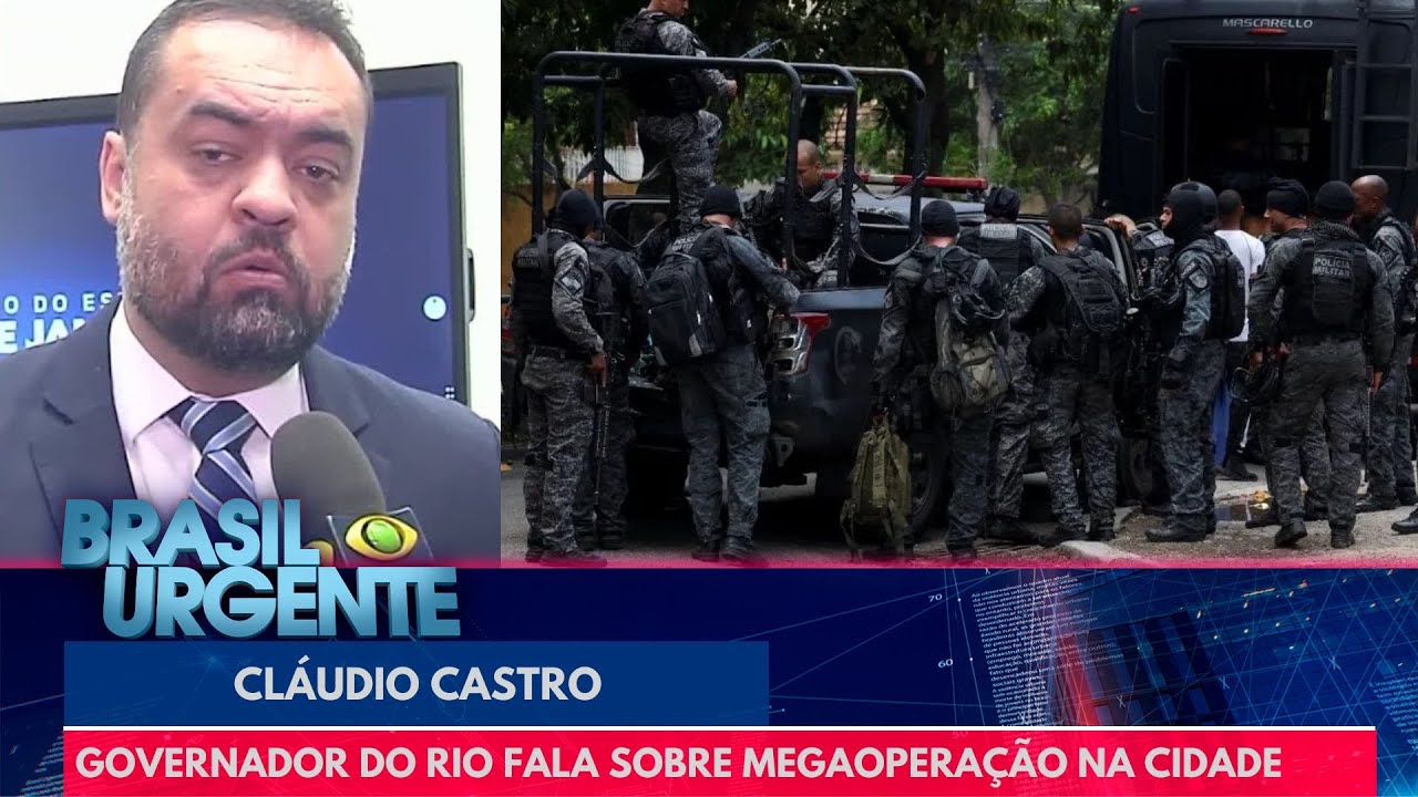 Governador Cl&aacute;udio Castro fala sobre megaopera&ccedil;&atilde;o no Rio de Janeiro | Brasil Urgente