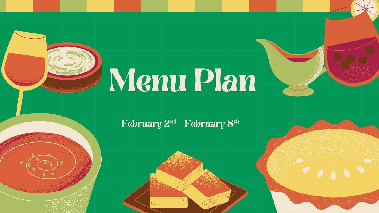 Menu Plan: What We're Eating - 2/2-2/8