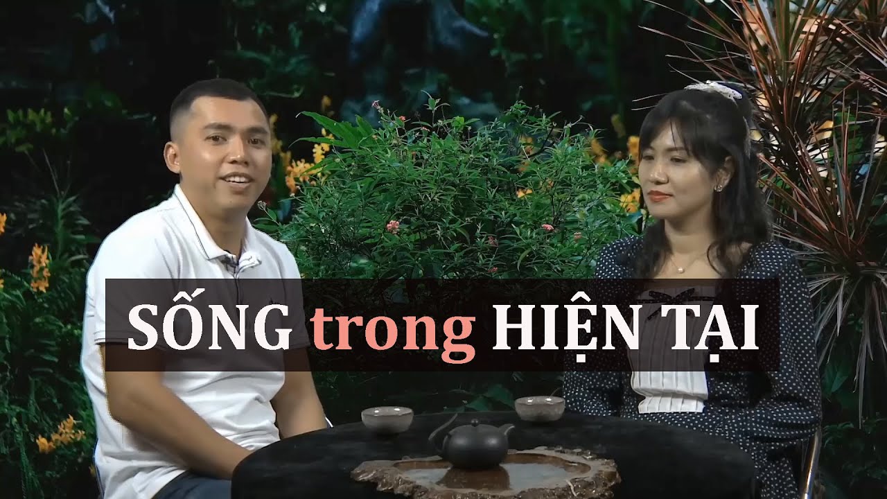 SỐNG trong HIỆN TẠI
