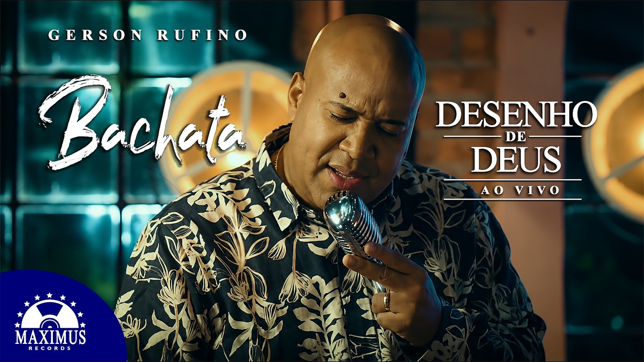 Gerson Rufino | Desenho de Deus (Maximus Records V&iacute;deo Oficial)
