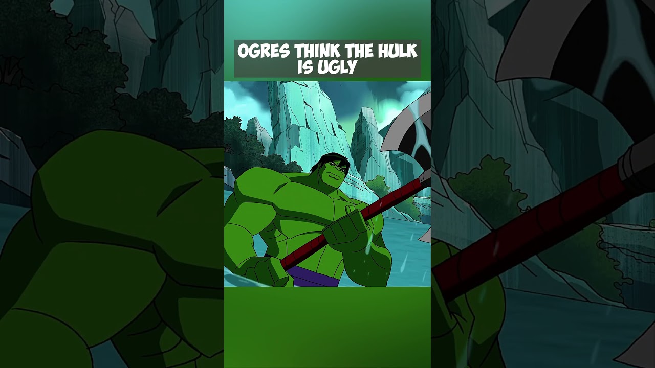 Ogres Think The Hulk Is Ugly #hulk #thor