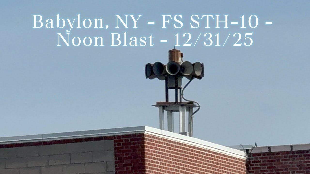 Babylon, NY - FS STH-10 - Noon Blast - 12/31/25 (Last Test Of 2025!)
