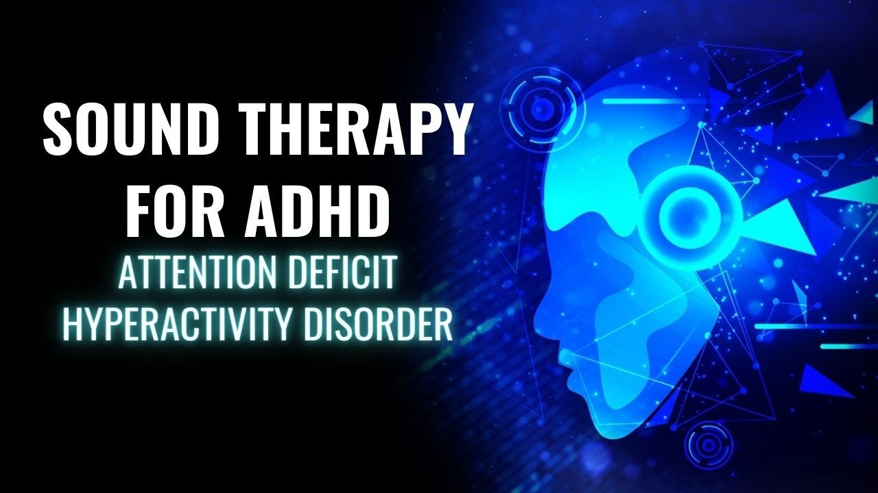 Attention Deficit Hyperactivity Disorder | Isochronic Tones Focus & Concentration | Therapy for ADHD