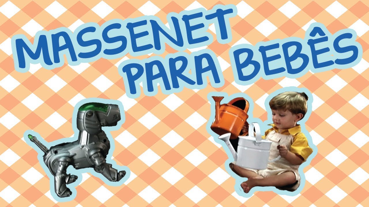 MASSENET PARA BEBÊS | BEBÊ MAIS CASA