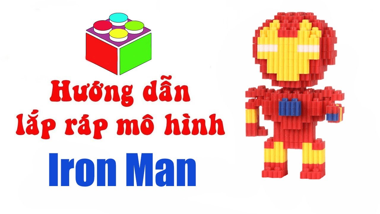 Hướng dẫn lắp ráp mô hình Iron Man - Series Avengers Marvel | TCT Official