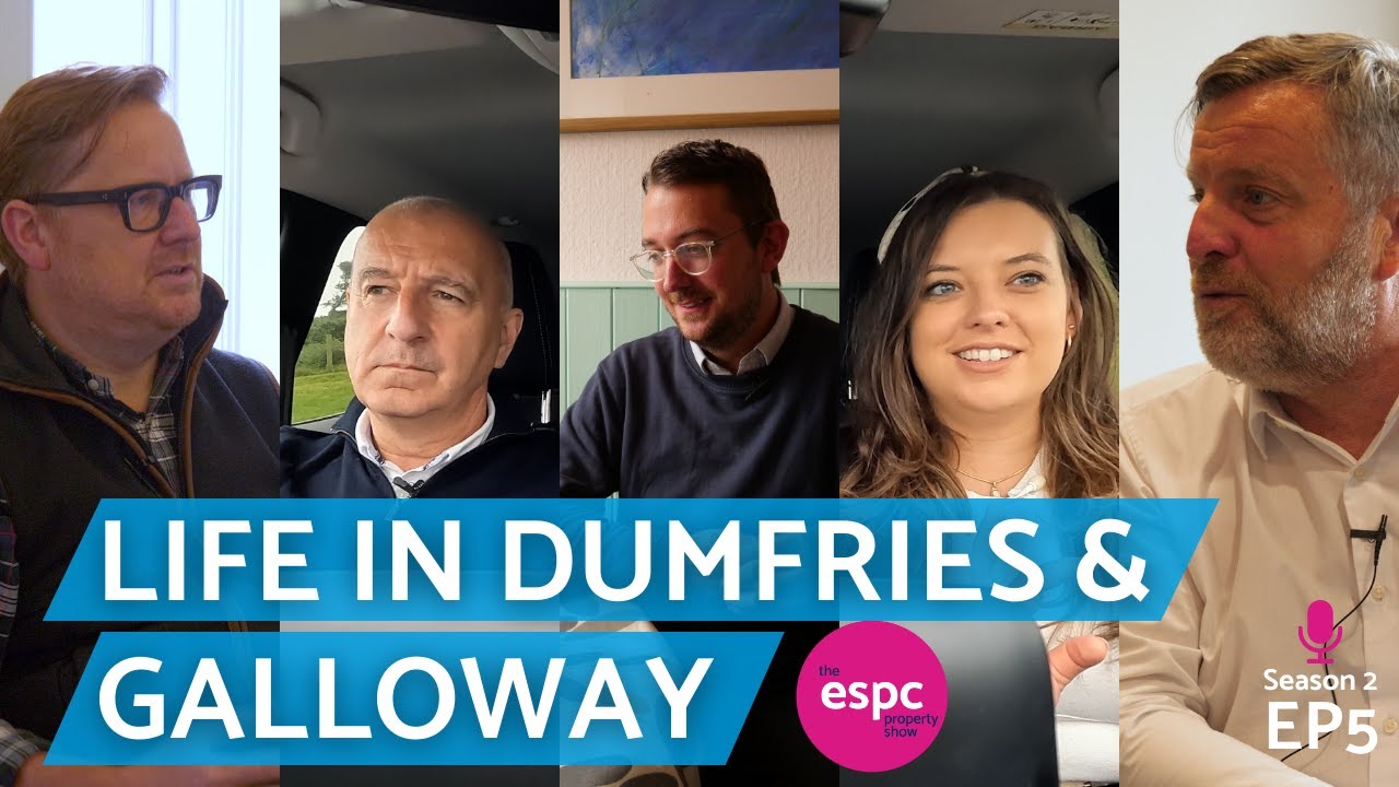 Exploring Dumfries & Galloway | The ESPC Property Show | Upgrading the town centre and rural life