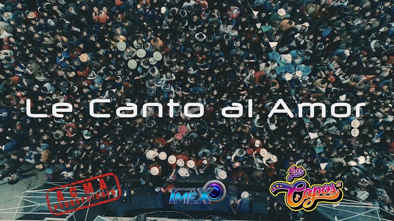 Agrupaci&oacute;n Los Capos Int. - Le canto al Amor &reg; LIVE PERFORMANCE