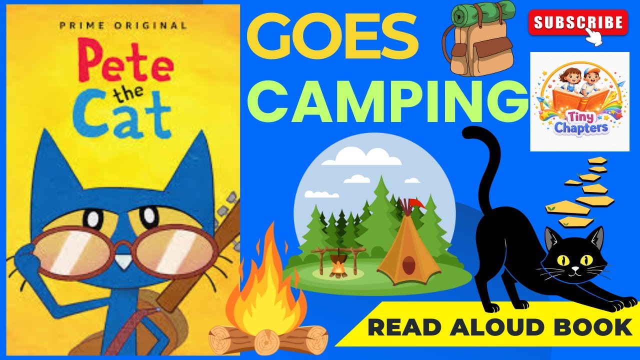 Pete The Cat Read Aloud Story For Kids | Pete The Cat Goes Camping | Motivational Story