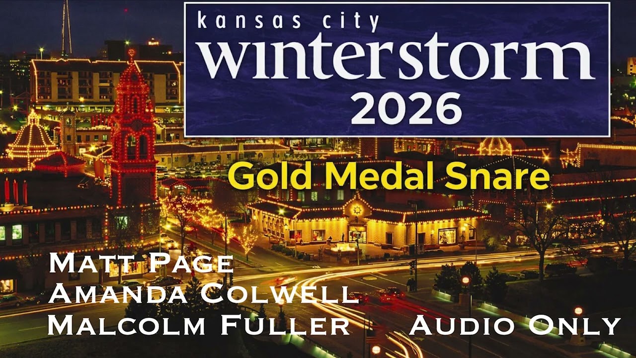 Matt Page, Amanda Colwell & Malcolm Fuller - 2026 MHAF Winter Storm Gold Medal Snare (Audio Only)