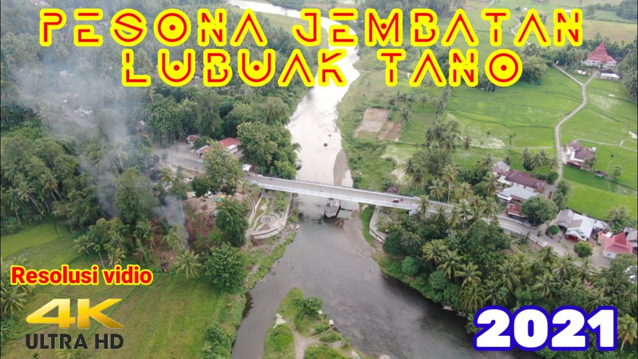 PESONA JEMBATAN LUBUAK TANO DARI UDARA SUNGAI SARIAK VII KOTO Kab.Padang Pariaman SUMATERA BARAT