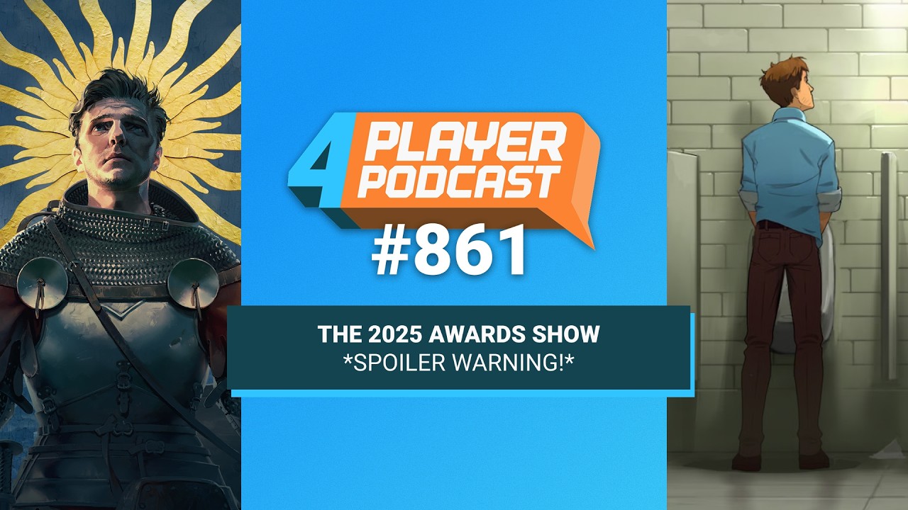 4Player Podcast #861 - The 2025 Game of the Year Show